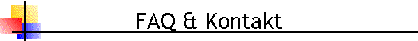 FAQ & Kontakt