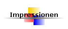 Impressionen